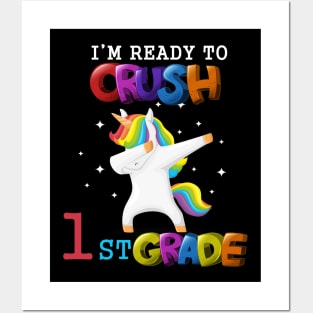 I'm ready To Crush 1st Grade Unicorn Back To School T-Shirt Posters and Art